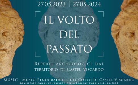 Il volto del passato - Reperti archeologici dal territorio di Castel Viscardo